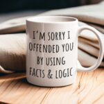 facts and logic mug funny gift for coworkers