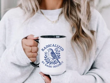 funny sarcastic novelty radicalized mug